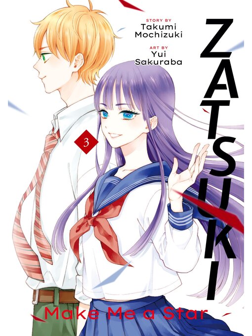 Title details for Zatsuki: Make Me a Star, Volume 3 by Takumi Mochizuki - Available